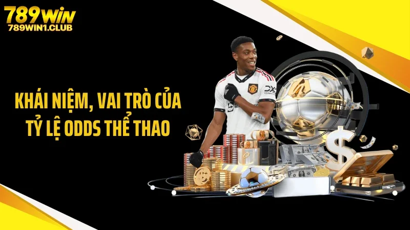 Khái niệm, vai trò của tỷ lệ odds thể thao